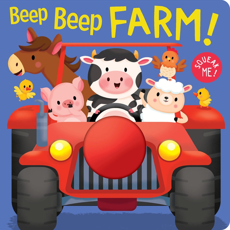 Squeak Me! - Beep, Beep Farm!/Product Detail/Early Childhood Fiction Books