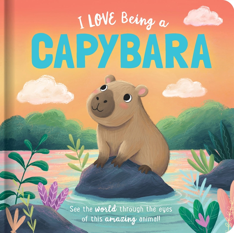 Story Time - I Love Being a Capybara/Product Detail/Early Childhood Fiction Books
