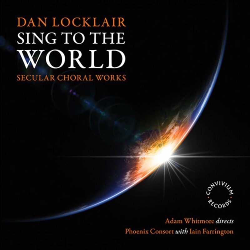 Dan Locklair: Sing To The World/Product Detail/Classical