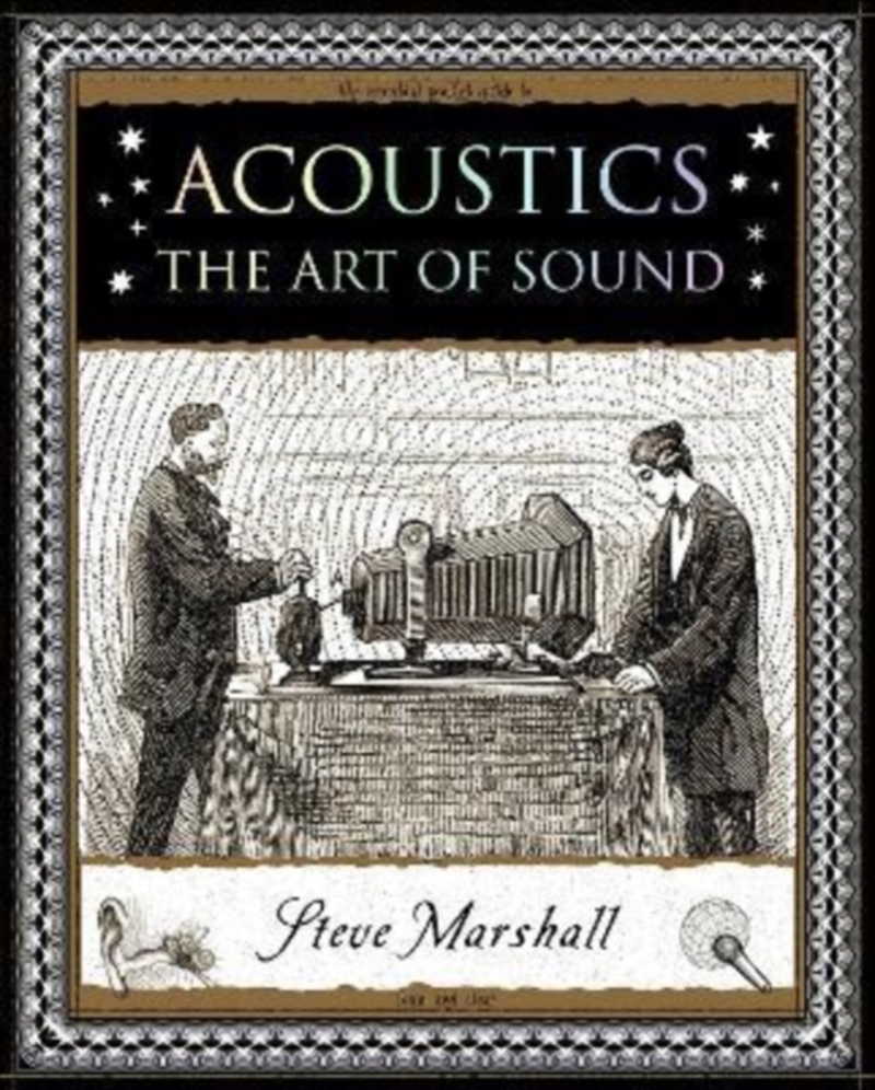 Acoustics : The Art Of Sound/Product Detail/Technology & Engineering