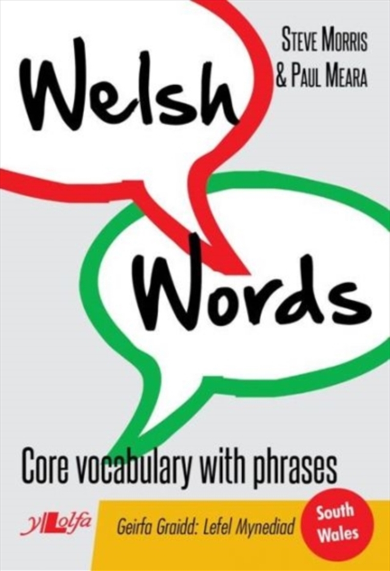 Welsh Words - Geirfa Graidd, Lefel Mynediad (De Cymru/South Wales)/Product Detail/Language & Linguistics