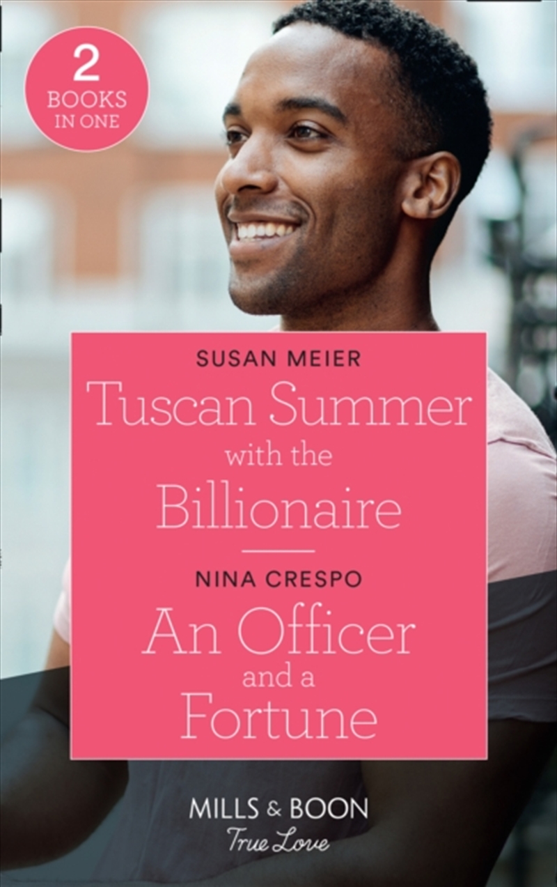 Tuscan Summer With The Billionaire / An Officer And A Fortune : Tuscan Summer With The Billionaire (/Product Detail/Romance