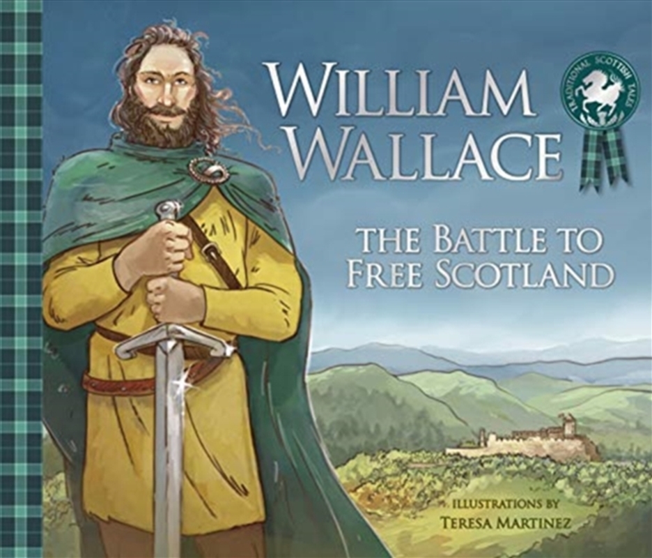 William Wallace : The Battle To Free Scotland/Product Detail/Early Childhood Fiction Books