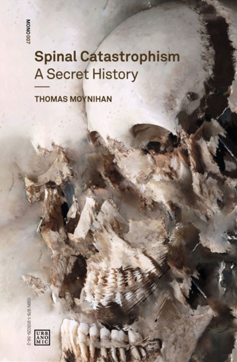 Spinal Catastrophism : A Secret History/Product Detail/Reading