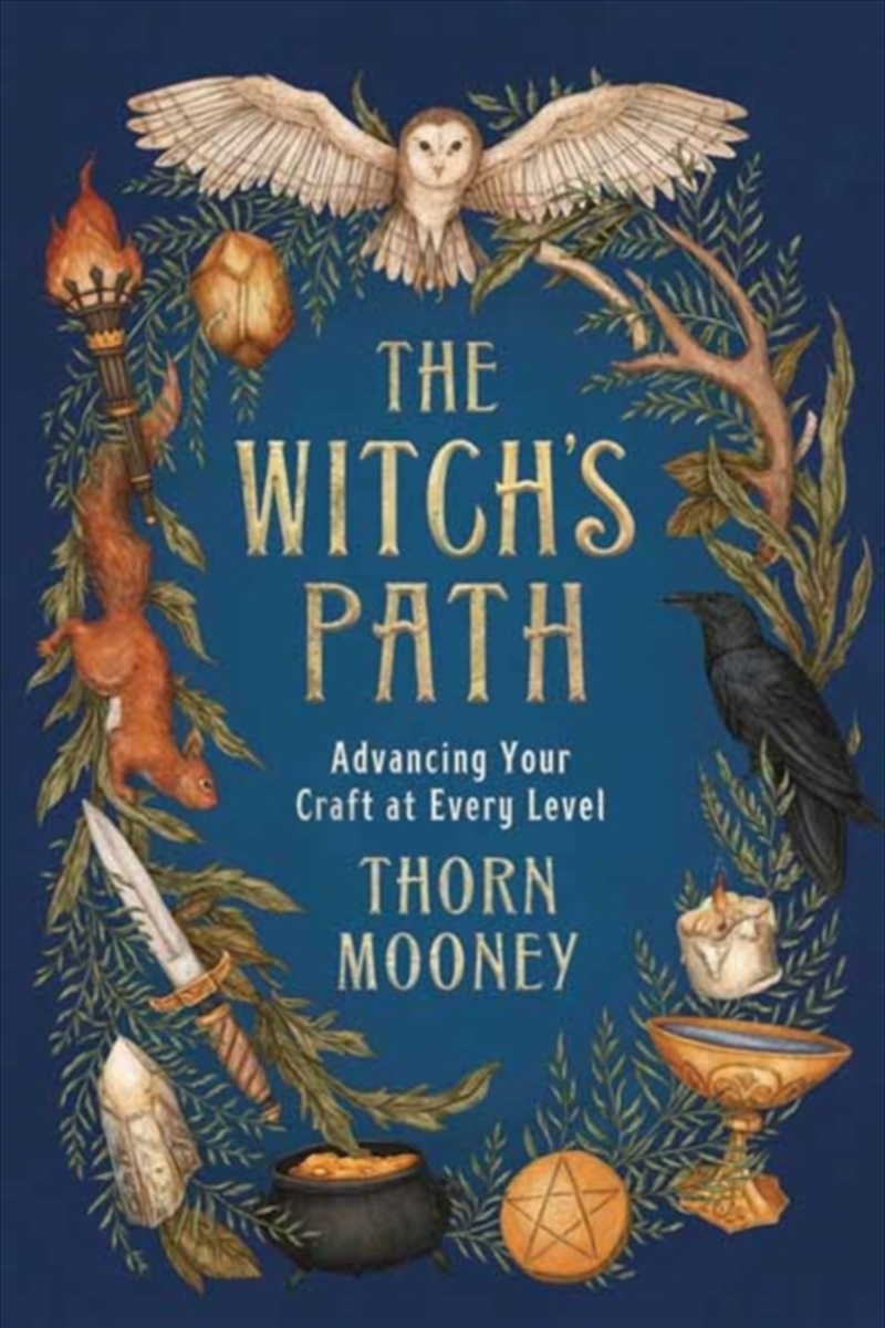 The Witch's Path : Advancing Your Craft At Every Level/Product Detail/Religion & Beliefs