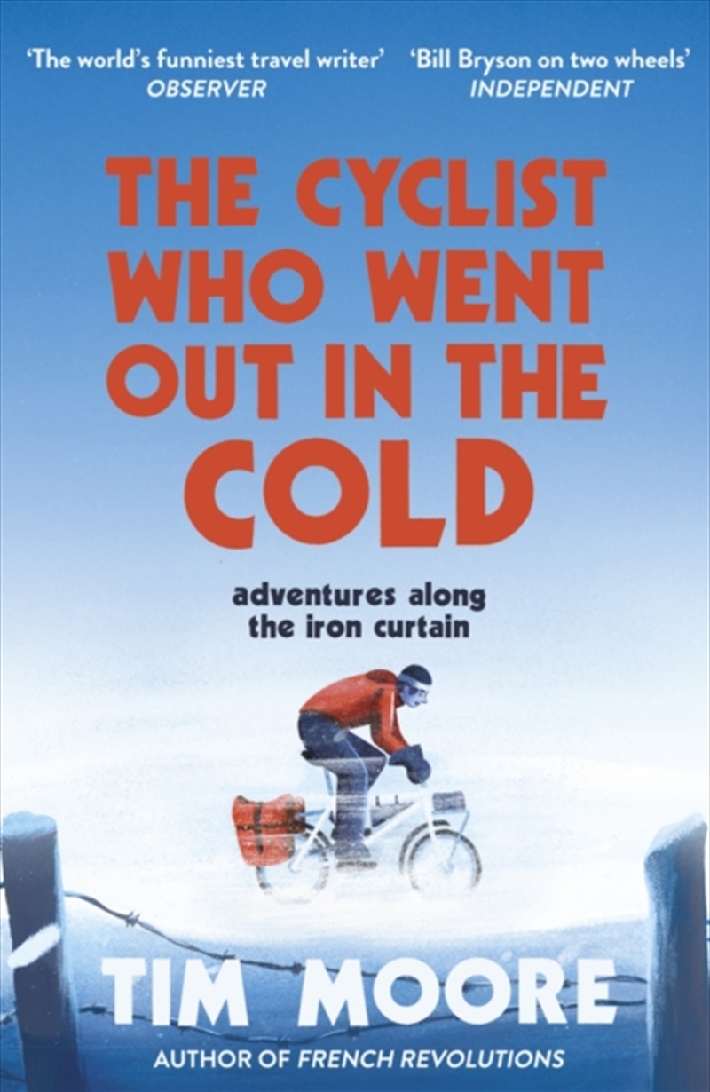 The Cyclist Who Went Out In The Cold : Adventures Along The Iron Curtain Trail/Product Detail/Sport & Recreation