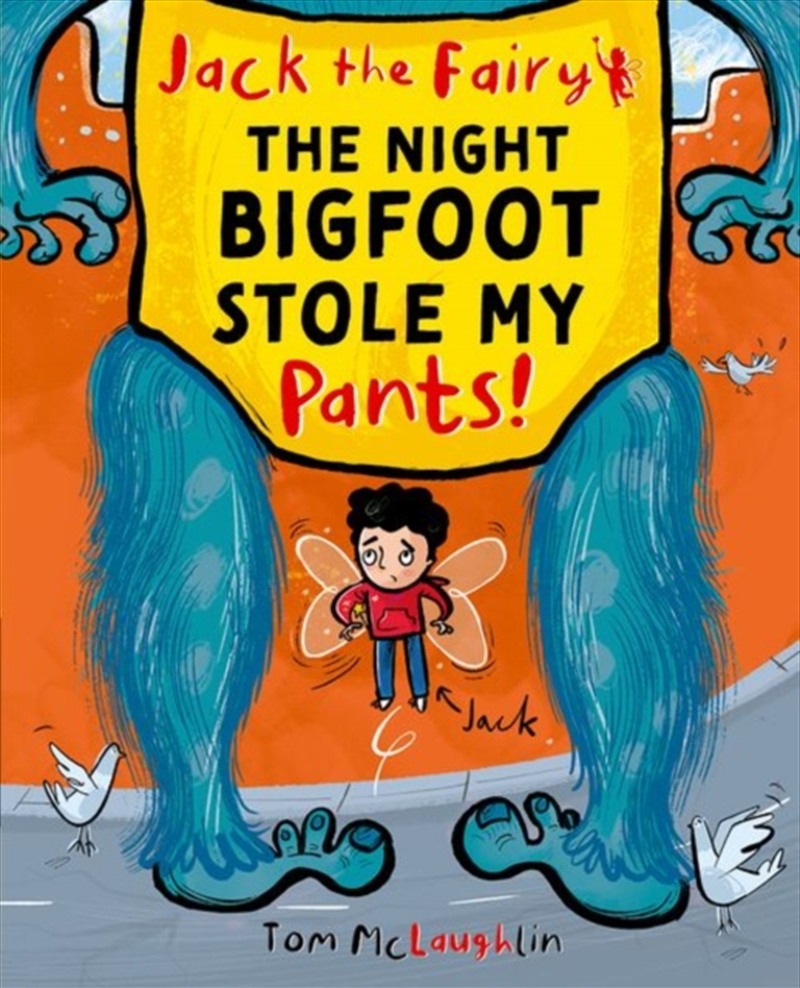 Jack The Fairy: The Night Bigfoot Stole My Pants/Product Detail/Childrens Fiction Books