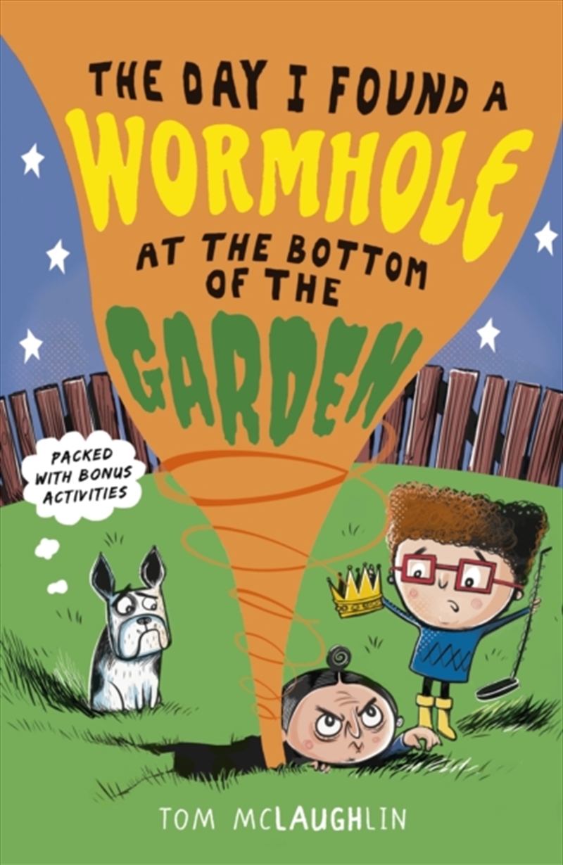 The Day I Found A Wormhole At The Bottom Of The Garden/Product Detail/Childrens Fiction Books