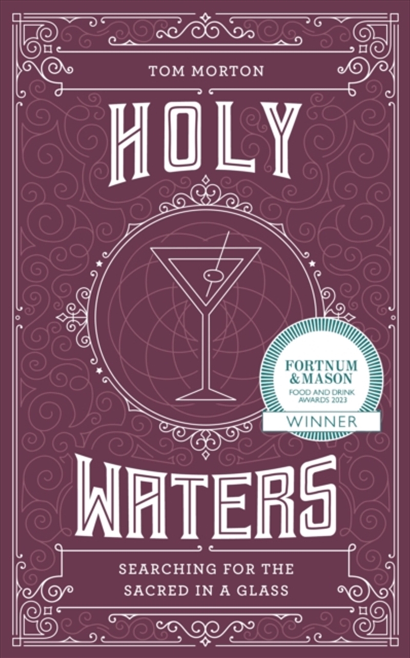 Holy Waters : Searching For The Sacred In A Glass/Product Detail/Recipes, Food & Drink