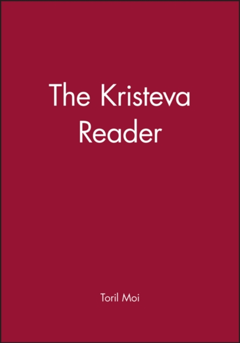The Kristeva Reader/Product Detail/Language & Linguistics