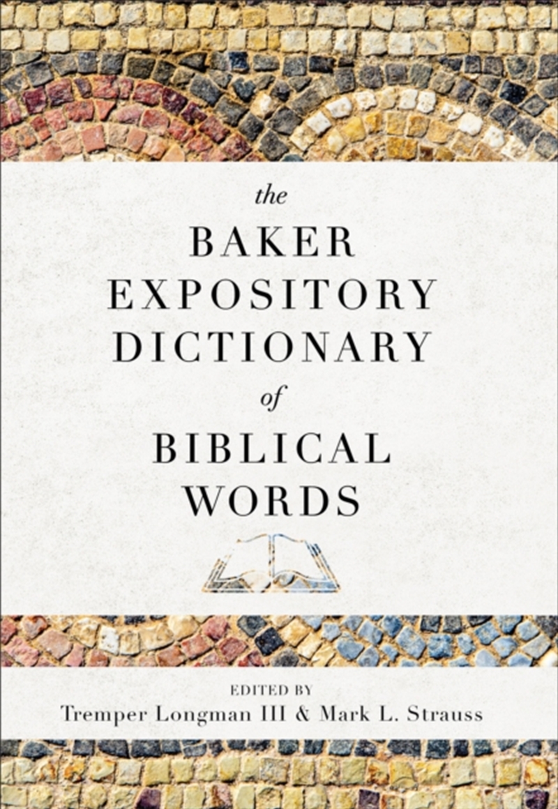 The Baker Expository Dictionary Of Biblical Words/Product Detail/Religion & Beliefs