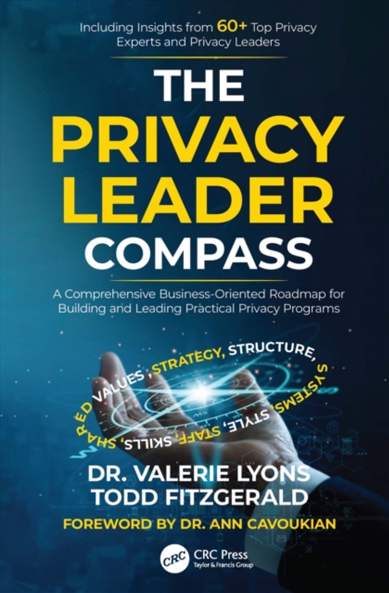 The Privacy Leader Compass : A Comprehensive Business-Oriented Roadmap For Building And Leading Prac/Product Detail/Technology & Engineering