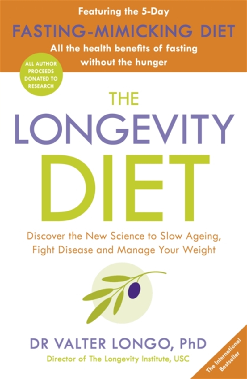 The Longevity Diet : ‘How To Live To 100 . . . Longevity Has Become The New Wellness Watchword . . ./Product Detail/Fitness, Diet & Weightloss