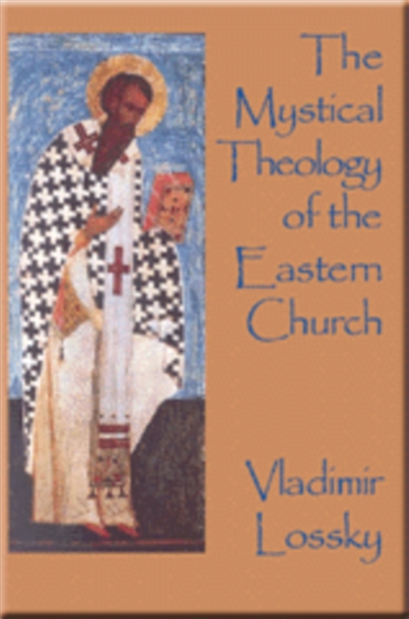 The Mystical Theology Of The Eastern Church/Product Detail/Religion & Beliefs