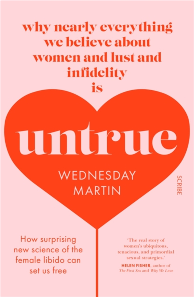 Untrue : Why Nearly Everything We Believe About Women And Lust And Infidelity Is Untrue/Product Detail/Family & Health