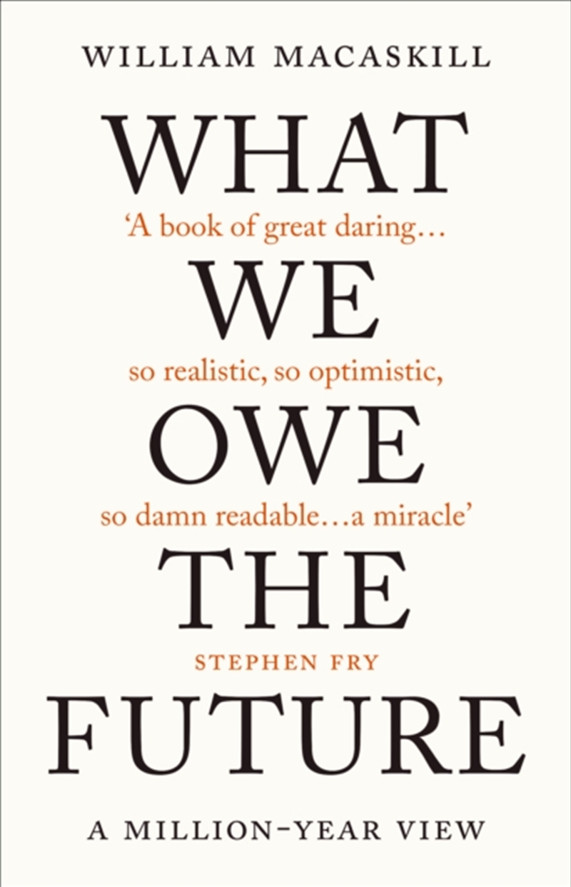 What We Owe The Future : The Sunday Times Bestseller/Product Detail/Reading