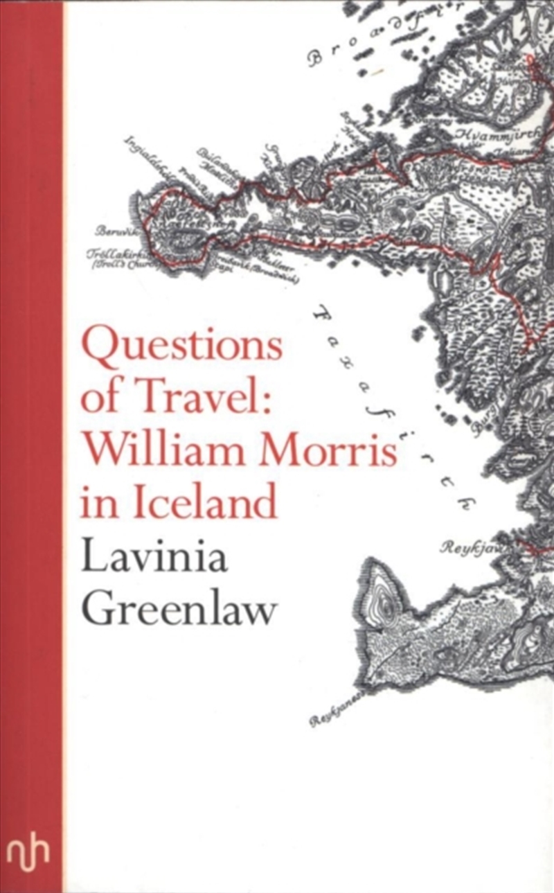 Questions Of Travel : William Morris In Iceland/Product Detail/Travel Writing