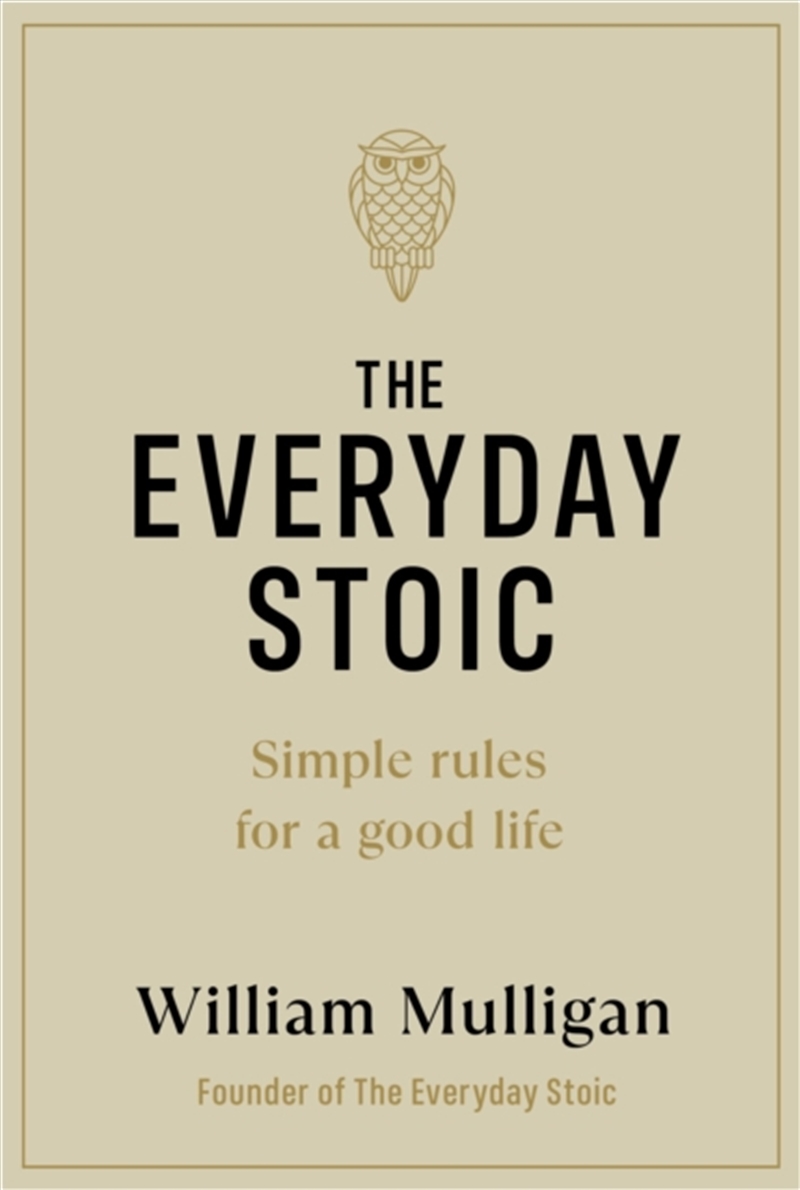 The Everyday Stoic : Simple Rules For A Good Life/Product Detail/Self Help & Personal Development