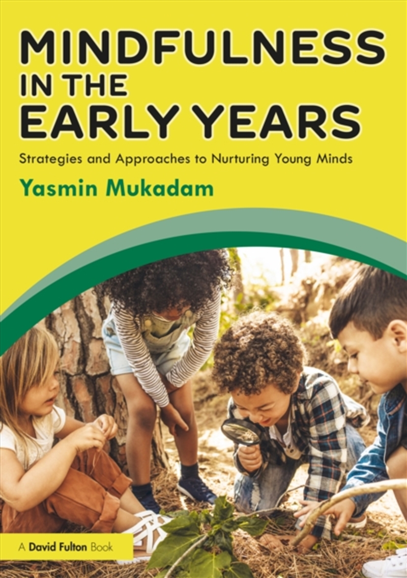 Mindfulness In Early Years : Strategies And Approaches To Nurturing Young Minds/Product Detail/Teaching