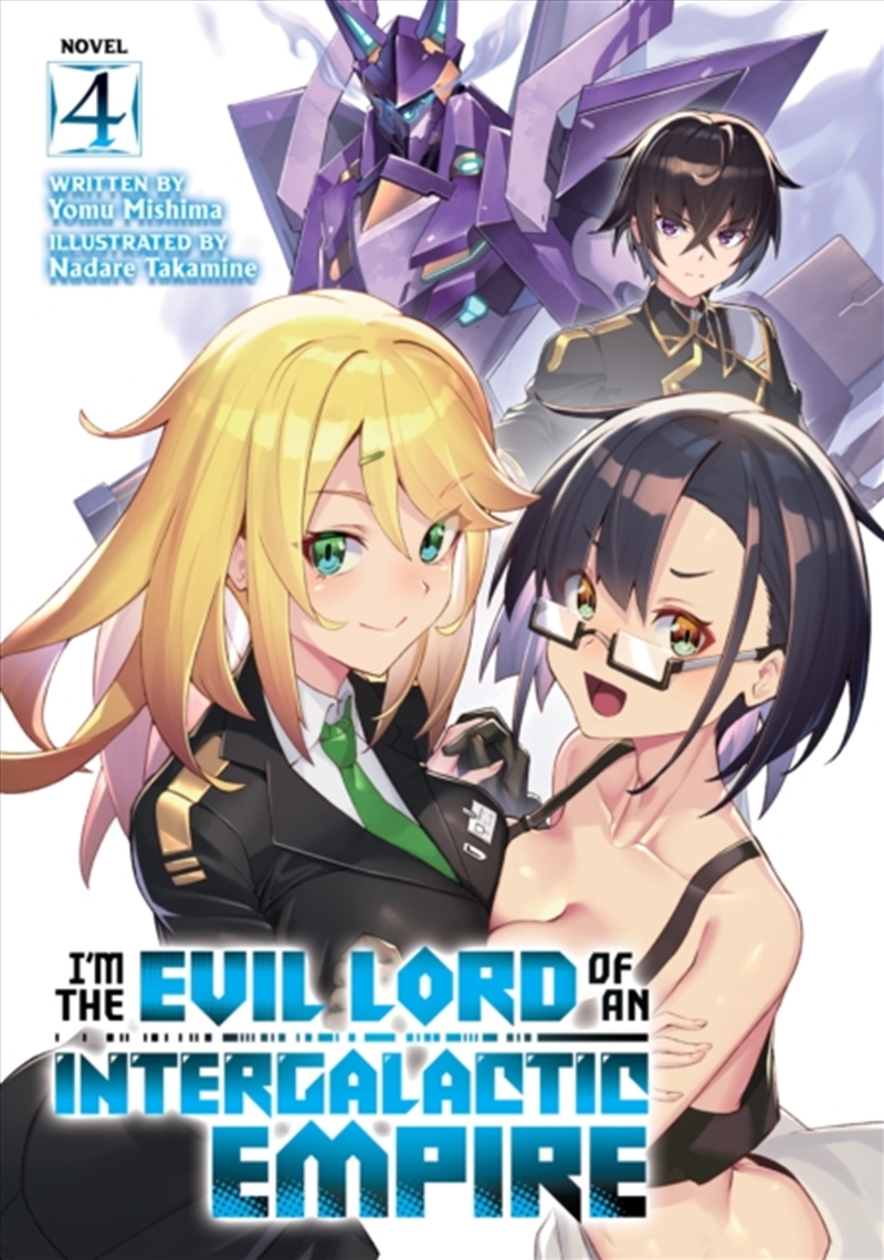 I'm The Evil Lord Of An Intergalactic Empire! (Light Novel) Vol. 4/Product Detail/Science Fiction Books