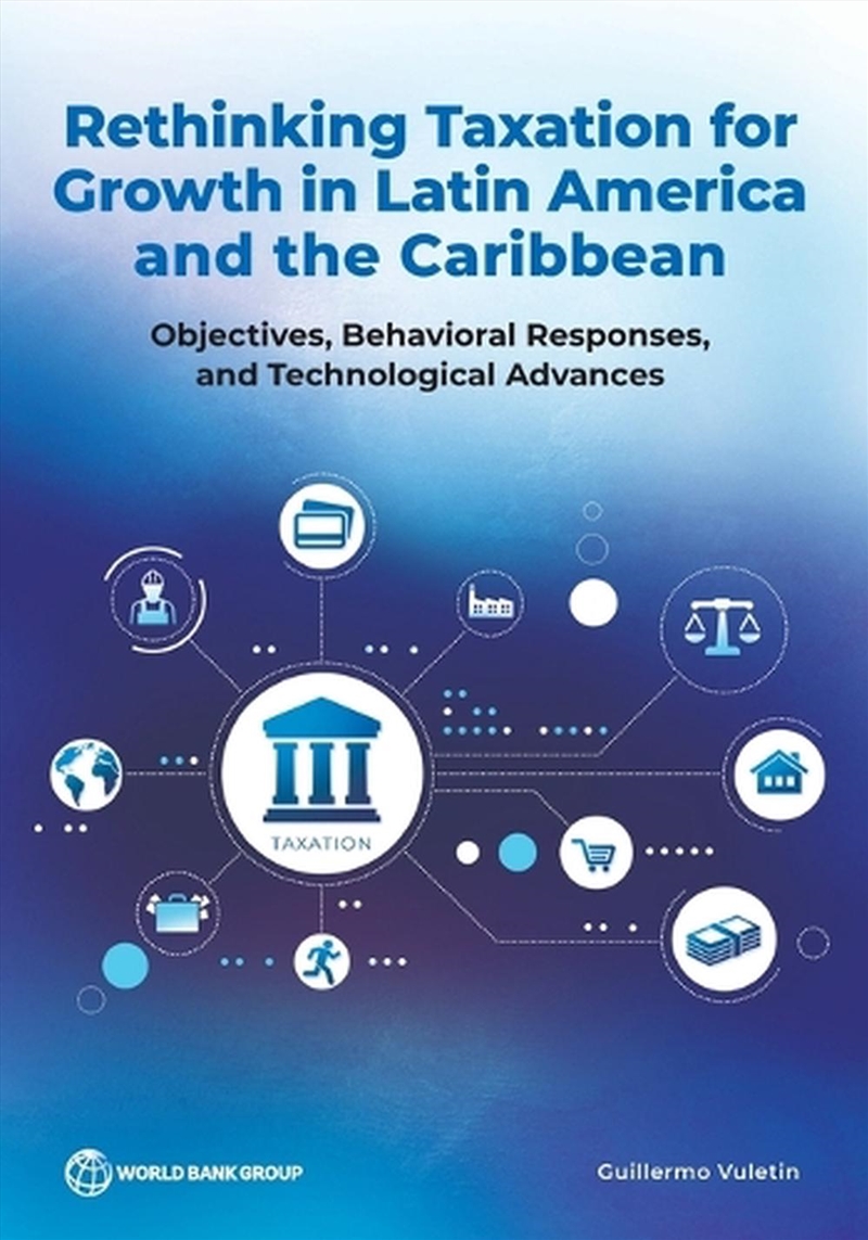 Rethinking Taxation For Growth In Latin America And The Caribbean/Product Detail/Accounting & Finance