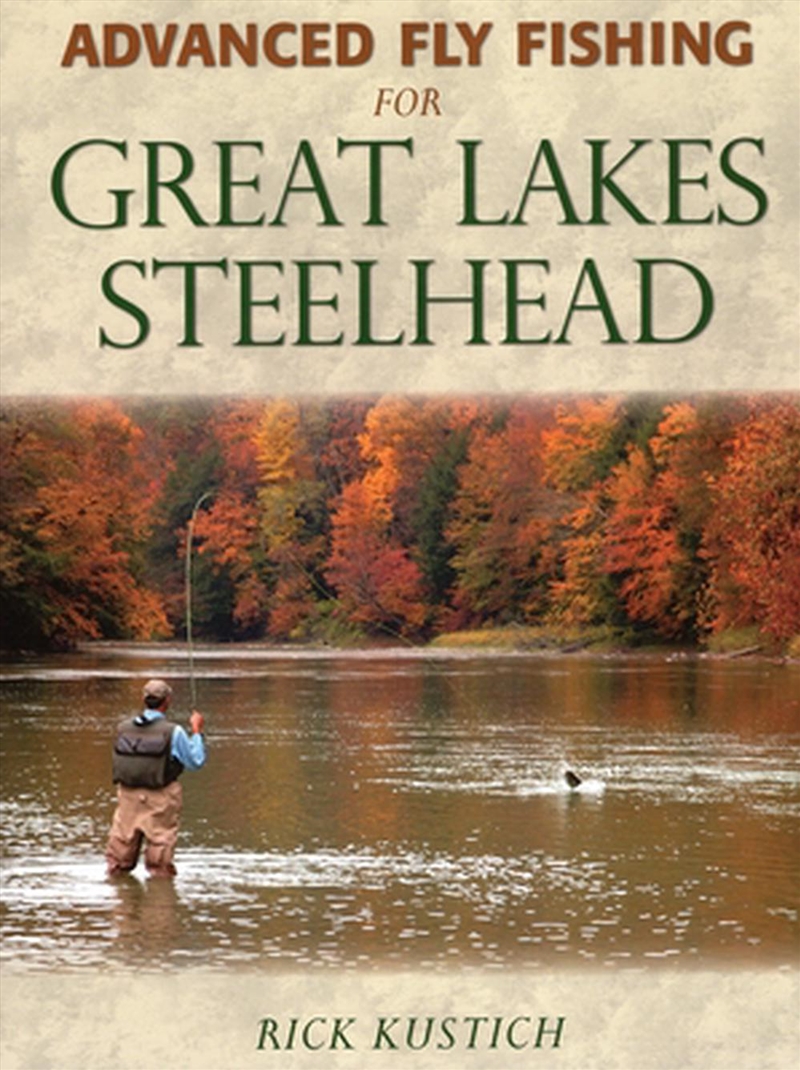 Advanced Fly Fishing For Great Lakes Steelhead/Product Detail/Sport & Recreation