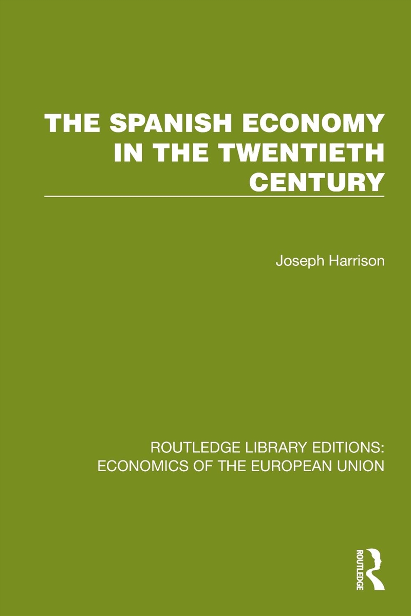 The Spanish Economy In The 20t/Product Detail/Business Leadership & Management