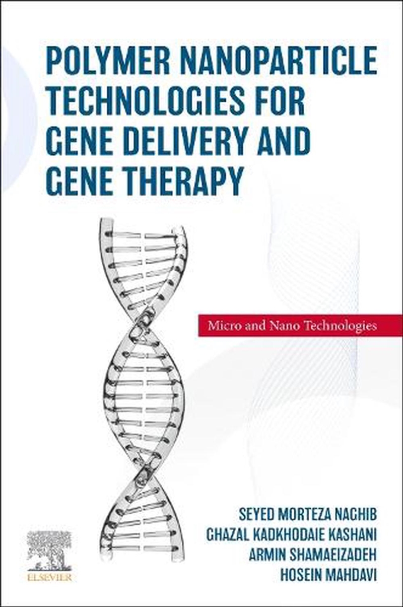 Polymer Nanoparticle Technologies For Gene Delivery And Gene Therapy/Product Detail/Science