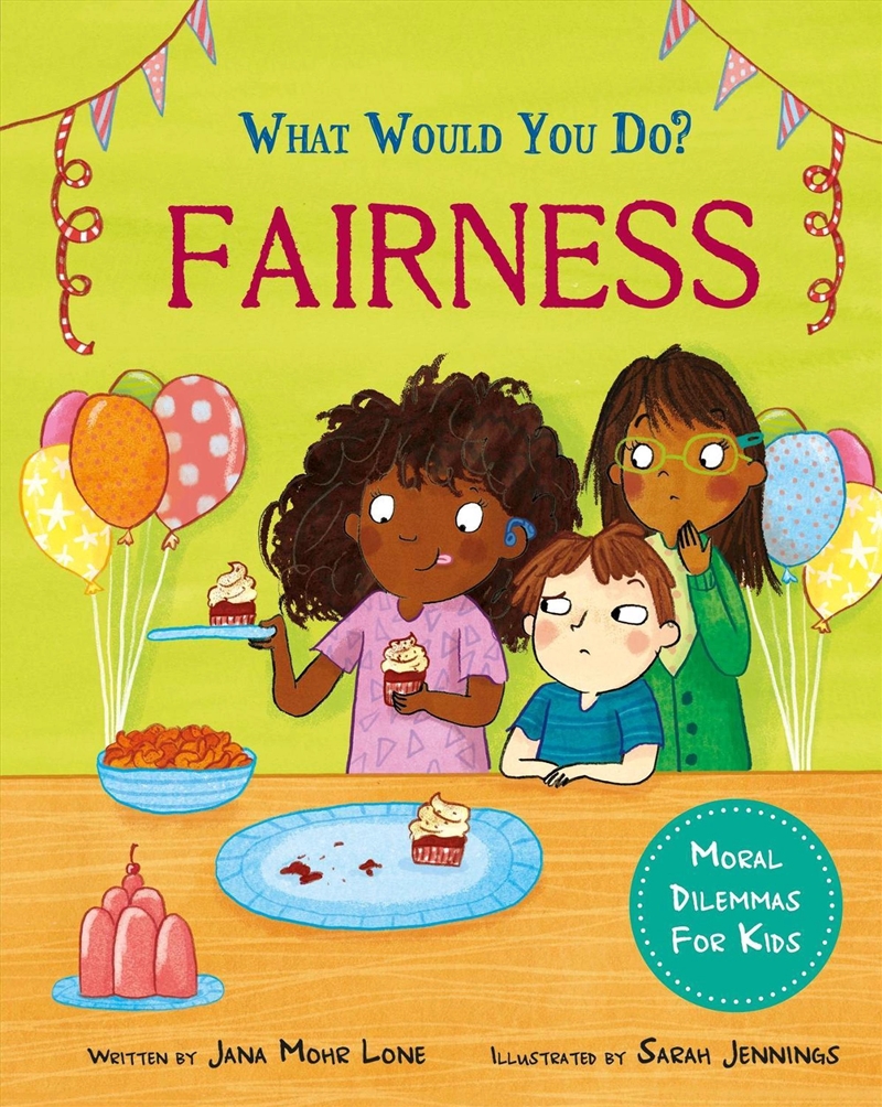 What Would You Do?: Fairness : Moral Dilemmas For Kids/Product Detail/Children