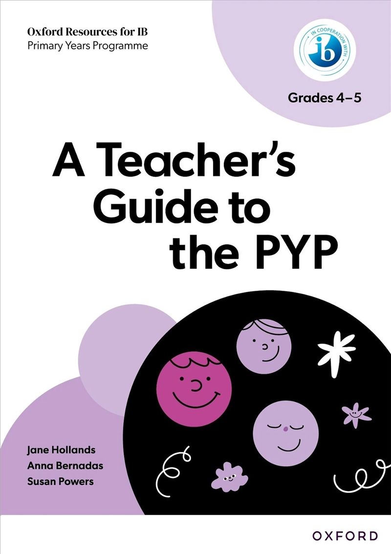 Oxford Resources For Ib: A Teacher's Guide To The Pyp (Grades 4-5)/Product Detail/Teaching