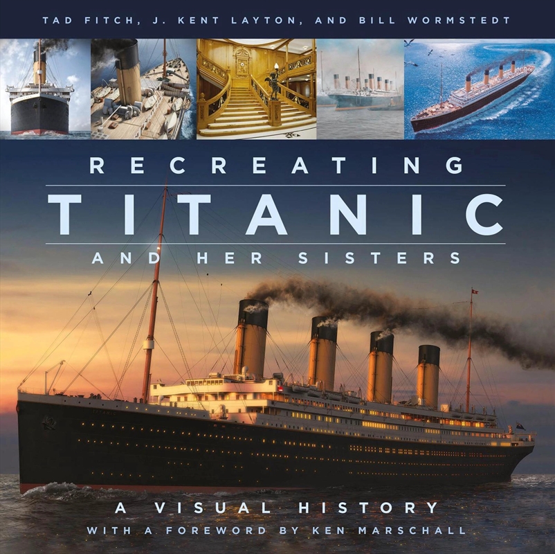 Recreating Titanic And Her Sisters : A Visual History/Product Detail/History