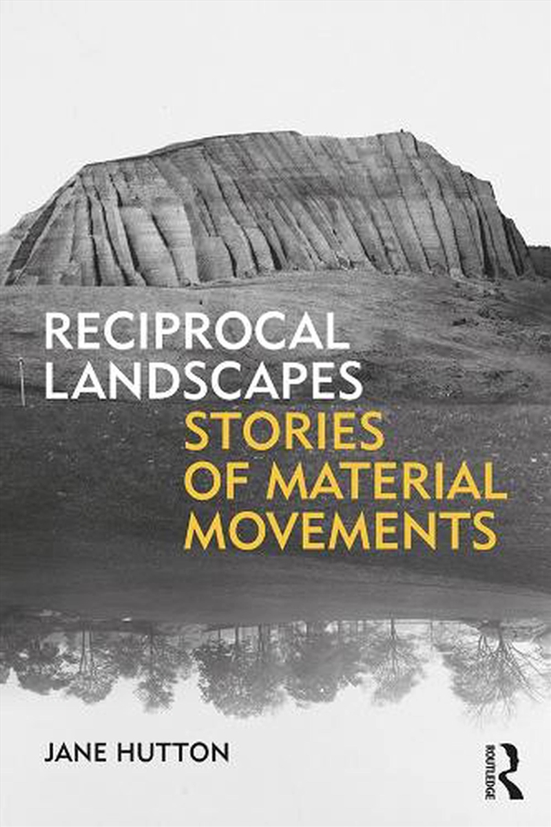 Reciprocal Landscapes : Stories Of Material Movements/Product Detail/Science