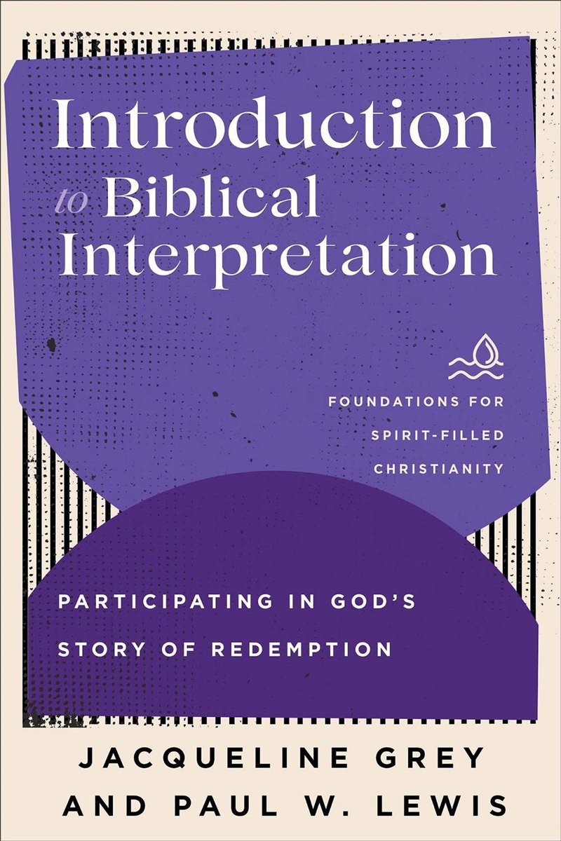 Introduction To Biblical Interpretation : Participating In God's Story Of Redemption/Product Detail/Religion & Beliefs