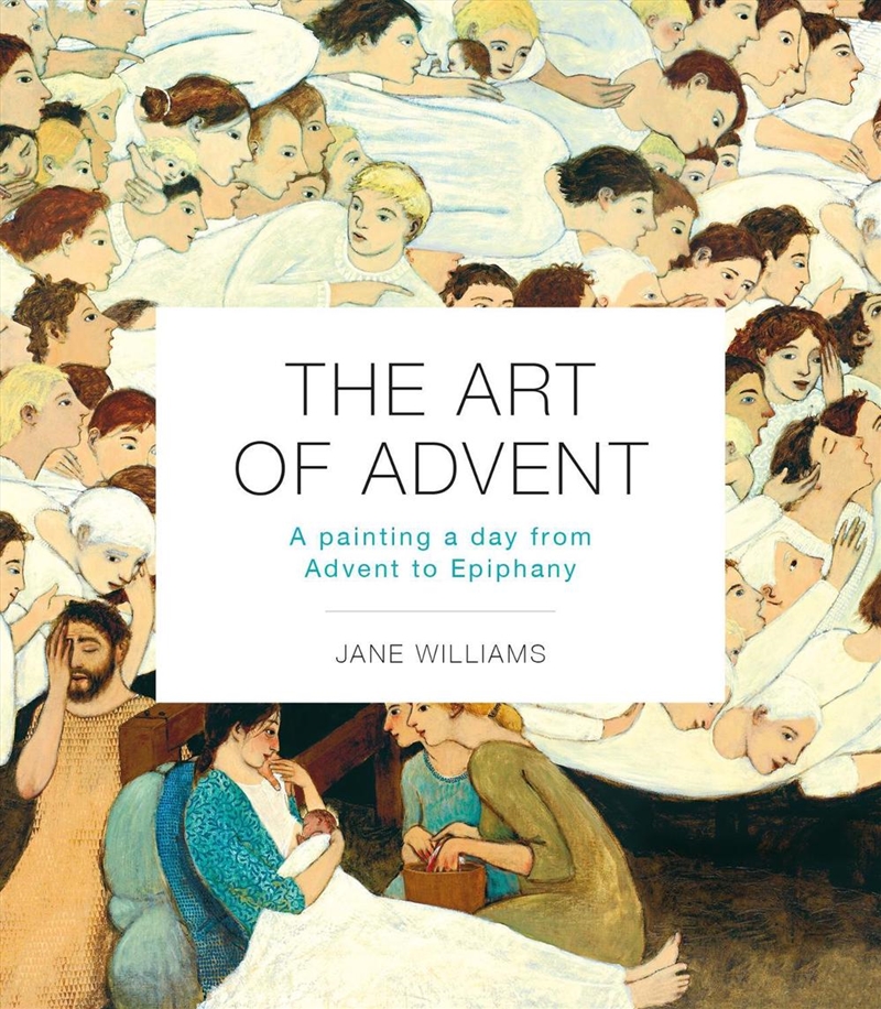 The Art of Advent : A Painting a Day from Advent to Epiphany/Product Detail/Art