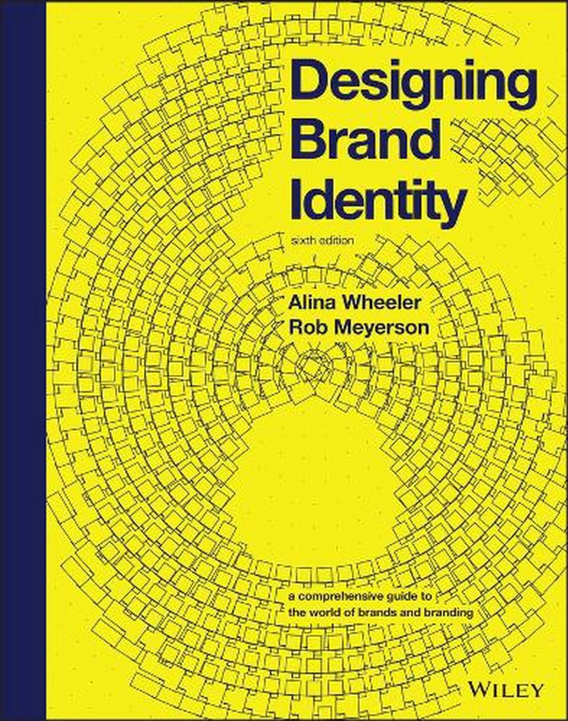 Designing Brand Identity : A Comprehensive Guide to the World of Brands and Branding/Product Detail/Business Leadership & Management