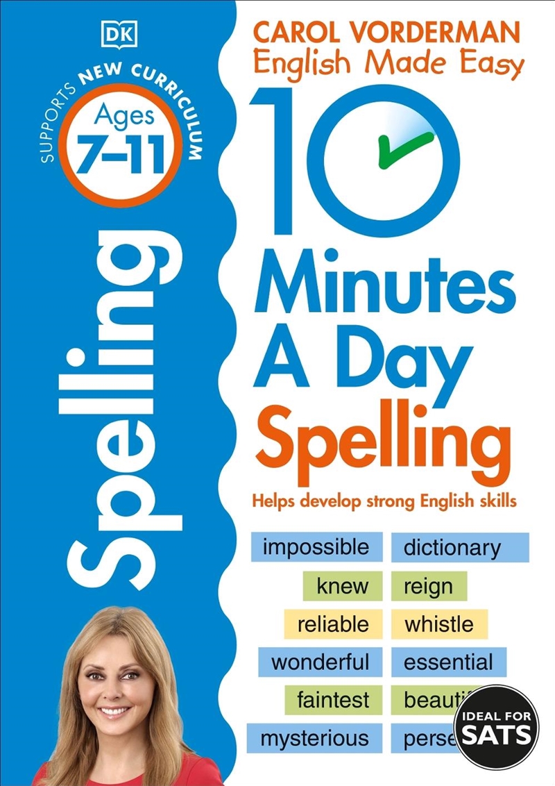 10 Minutes A Day Spelling, Ages 7-11 (Key Stage 2) : Supports the National Curriculum/Product Detail/English