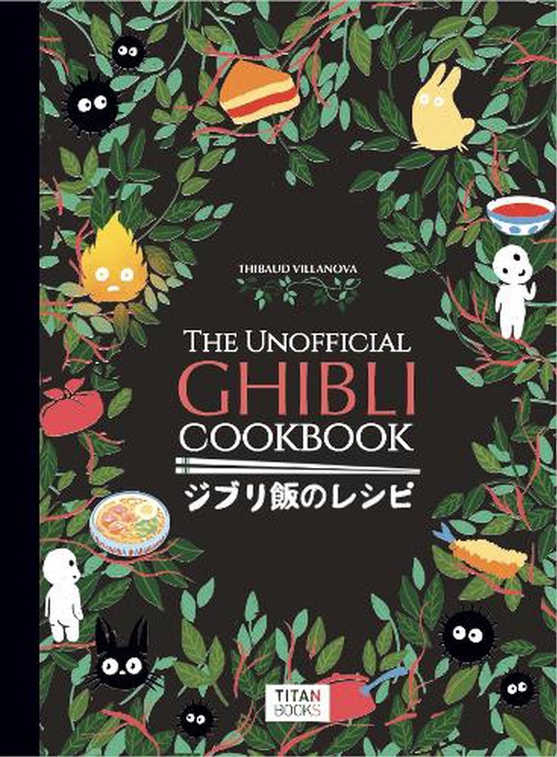 The Unofficial Ghibli Cookbook/Product Detail/Recipes, Food & Drink
