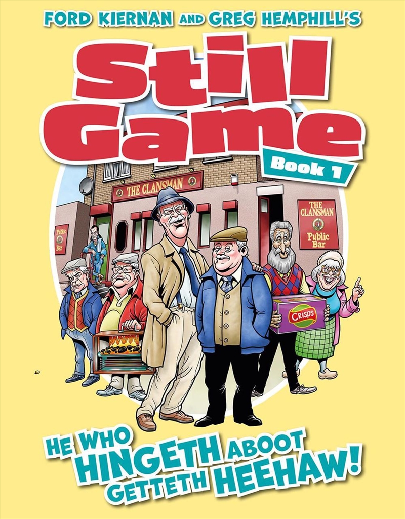 Still Game Book 1 : He Who Hingeth Aboot Getteth HeeHaw!/Product Detail/Graphic Novels