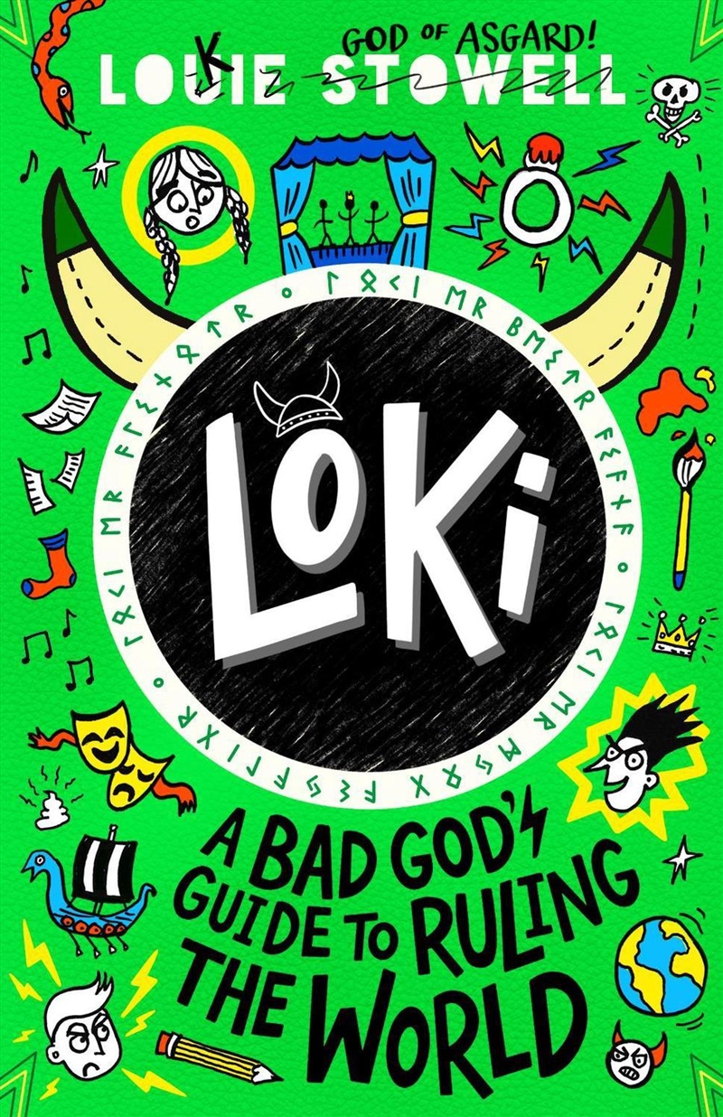 Loki: A Bad God's Guide to Ruling the World : Trickster Norse god turned school kid in the hilarious/Product Detail/Childrens Fiction Books