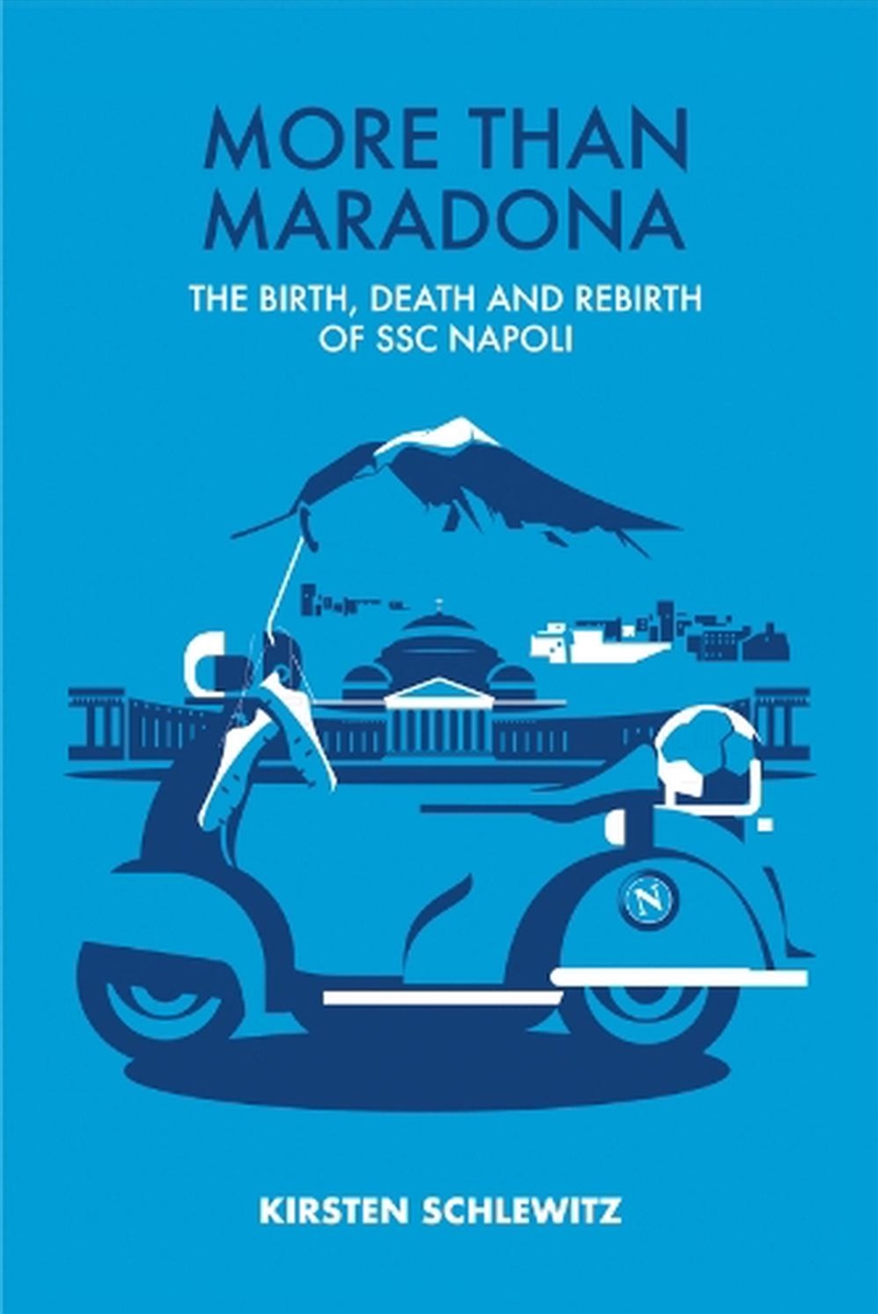More than Maradona : The Birth, Death and Rebirth of SSC Napoli/Product Detail/Sport & Recreation
