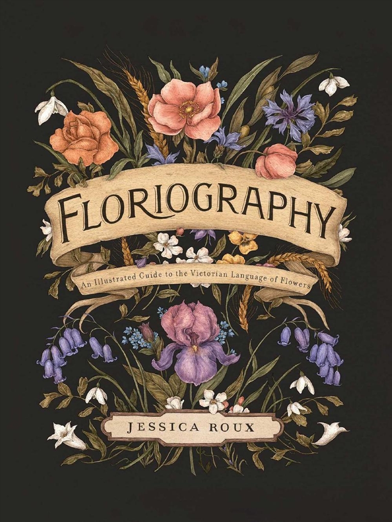 Floriography : An Illustrated Guide to the Victorian Language of Flowers Volume 1/Product Detail/Crafts & Handiwork