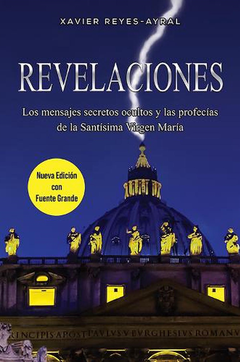 Revelaciones : Los mensajes secretos ocultos y las profecias de la Santisima Virgen Maria/Product Detail/Religion & Beliefs