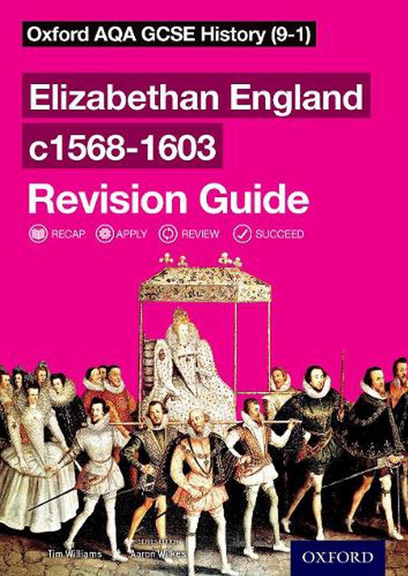 Oxford AQA GCSE History: Elizabethan England c1568-1603 Revision Guide/Product Detail/History