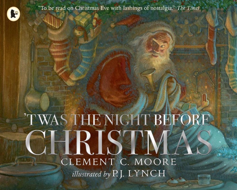 'Twas the Night Before Christmas : A classic wintery poem brought to life for a new generation of pi/Product Detail/Early Childhood Fiction Books