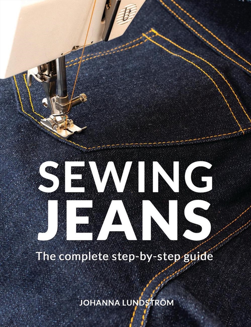 Sewing Jeans : The complete step-by-step guide/Product Detail/Crafts & Handiwork