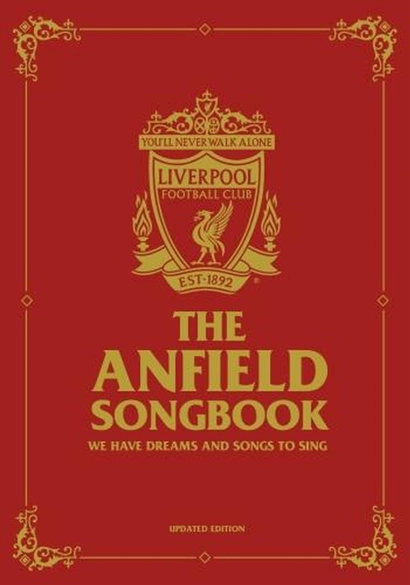 The Anfield Songbook : We Have Dreams And Songs To Sing - Updated Edition/Product Detail/Sport & Recreation