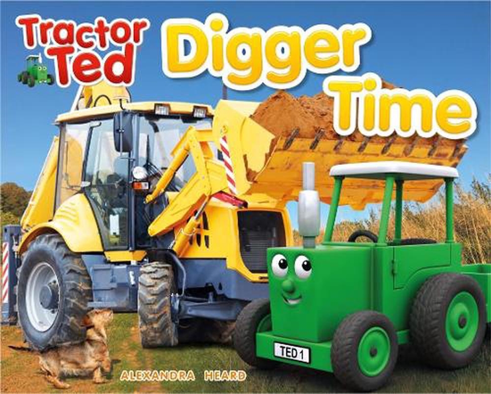 Tractor Ted Digger Time : Diggers can do more than just dig!/Product Detail/Childrens Fiction Books