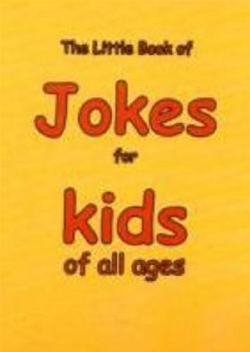 The Little Book of Jokes for Kids of All Ages/Product Detail/Childrens