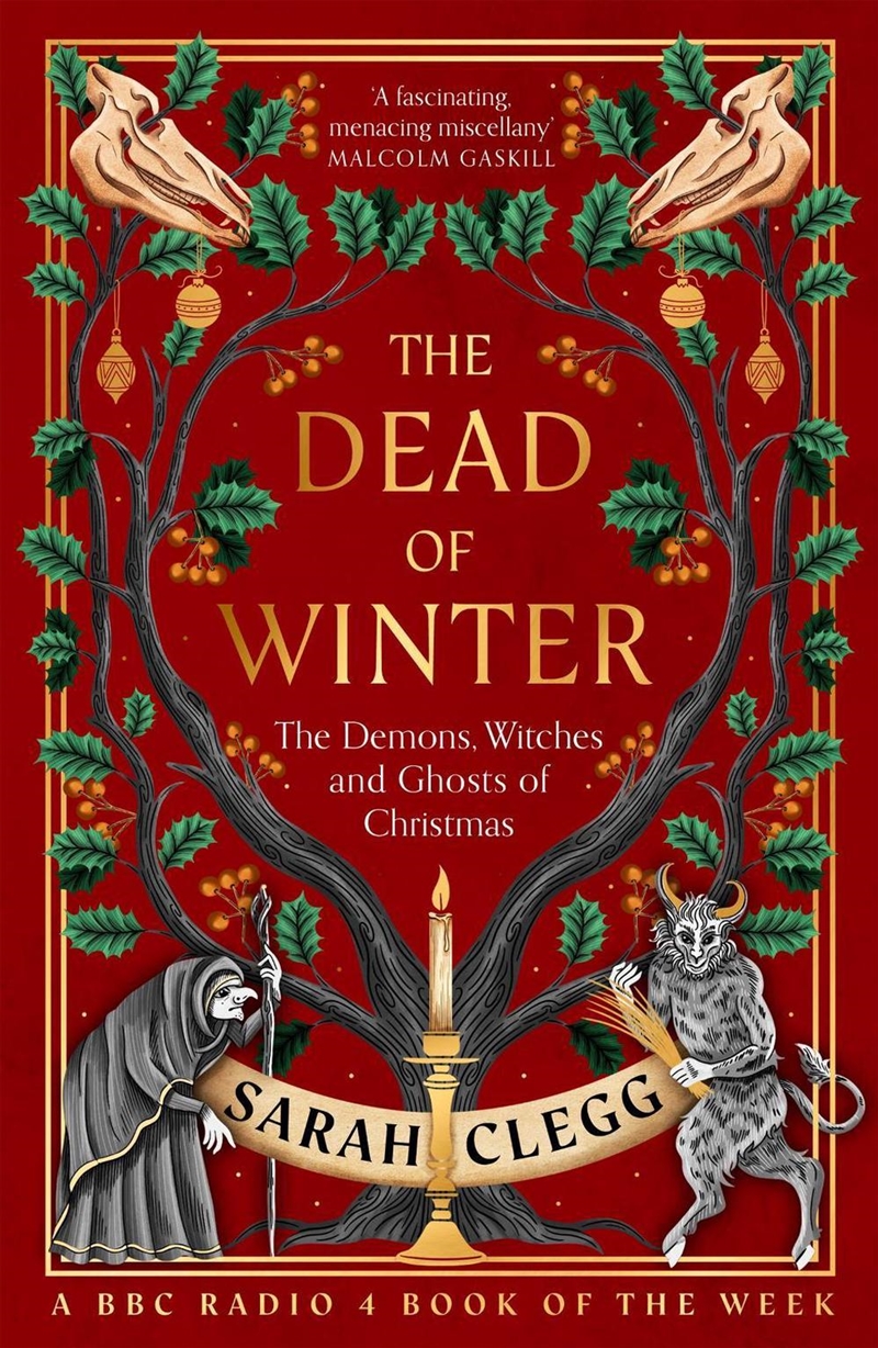 The Dead of Winter : The Demons, Witches and Ghosts of Christmas/Product Detail/Religion & Beliefs