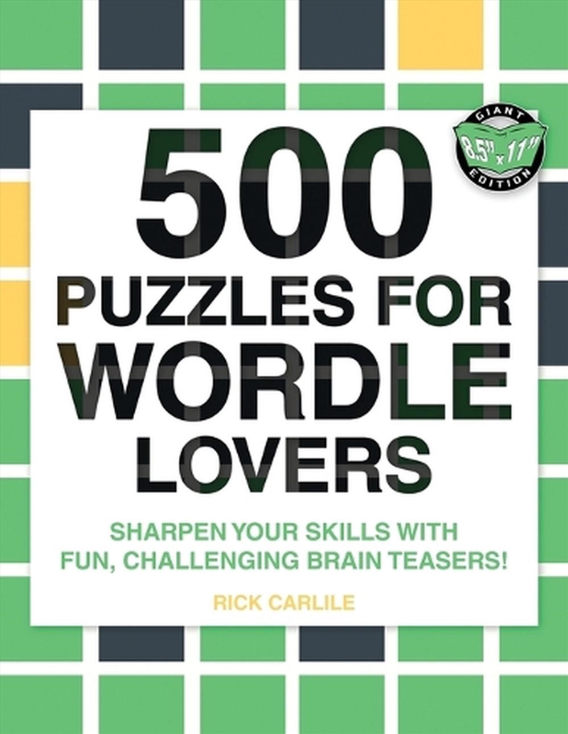 500 Puzzles for Wordle Lovers : Sharpen Your Skills with Fun, Challenging Brain Teasers!/Product Detail/Adults Activity Books